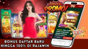 Bonus Daftar Baru Hingga 100% di Rajawin