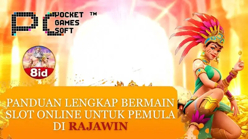 Panduan Lengkap Bermain Slot Online untuk Pemula di Rajawin